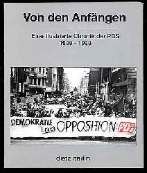 Arnold, Otfrid:  Von den Anfngen. Eine illustrierte Chronik der PDS 1989 - 1993. 