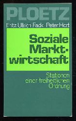Fack, Fritz Ullrich und Peter Hort:  Soziale Marktwirtschaft. Stationen einer freiheitlichen Ordnung. 