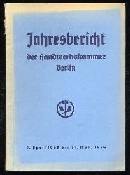   Jahresbericht der Handwerkskammer Berlin. 1. April 1938 bis 31. Mrz 1939. 