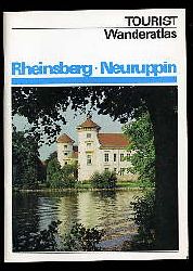 Lschburg, Winfried und Lisa Riedel:  Rheinsberg Neuruppin. Lindow Zechlin Alt Ruppin. Tourist Wanderatlas 
