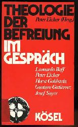 Eicher, Peter (Hrsg.):  Theologie der Befreiung im Gesprch. Evangelium konkret 