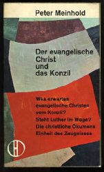 Meinhold, Peter:  Der evangelische Christ und das Konzil. Herder-Bcherei 98. 