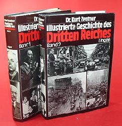 Zentner, Kurt:  Illustrierte Geschichte des Dritten Reiches. 2 Bd. 