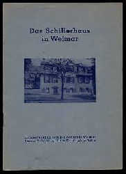 Malberg, Hans:  Das Schillerhaus in Weimar. Ein Fhrer durch seine Sammlungen und Geschichte. 