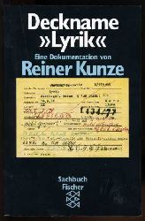 Kunze, Reiner:  Deckname "Lyrik" Eine Dokumentation. Fischer-Taschenbcher 10854. Sachbuch. 