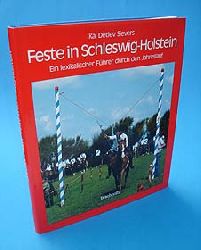 Sievers, Kai Detlev:  Feste in Schleswig-Holstein. Ein lexikalischer Fhrer durch den Jahreslauf. Studien zur Volkskunde und Kulturgeschichte. 