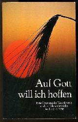 Schlatter, Theo (Hrsg.):  Auf Gott will ich hoffen. Eine Deutung der Jahreslosung und der Monatssprche fr das Jahr 1986. 