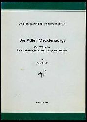 Hauff, Peter:  Die Adler Mecklenburgs. Carl Wstnei - ein mecklenburgischer Ornithologe und Knstler. Zoologische Sammlung der Universitt Rostock. Der Pfeilstorch 2. 
