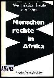   Weltmission heute zum Thema Menschenrechte in Afrika. 