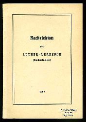 Hermann, Rudolf (Hrsg.):  Nachrichten der Luther-Akademie Sondershausen. 