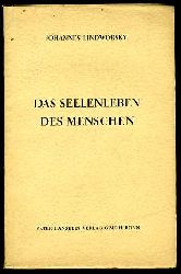 Lindworsky, Johannes:  Das Seelenleben des Menschen. Eine Einfhrung in die Psychologie. Die Philosophie. Ihre Geschichte und ihre Systematik 9. 