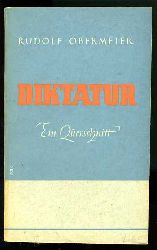 Obermeier, Rudolf:  Diktatur. Ein Querschnitt. 