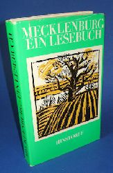 Batt, Kurt:  Mecklenburg. Ein Lesebuch. Hinstorff-Bkerie 1. Niederdeutsche Literatur. 