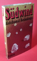 Benhedouga, Abdelhamid:  Sdwind. Roman. 