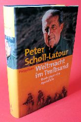 Scholl-Latour, Peter:  Weltmacht im Treibsand. Bush gegen die Ayatollahs. 