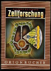 Follmann, Gerhard:  Zellforschung. Orionbcher Bd. 109. 