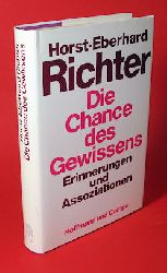 Richter, Horst-Eberhard:  Die Chance des Gewissens. Erinnerungen und Assoziationen. 