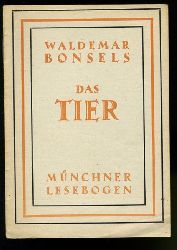 Bonsels, Waldemar:  Das Tier. Mnchner Lesebogen 43. 