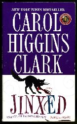 Clark, Carol Higgins:  Jinxed. 