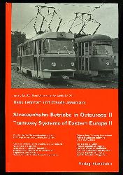 Lehnhart, Hans und Claude Jeanmaire:  Straenbahn-Betriebe in Osteuropa II. Archiv 32. 