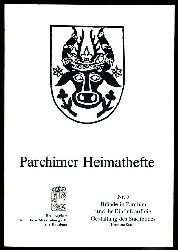 Kracht, Hermann:  Brnde in Parchim und ihr Einflu auf die Gestaltung des Stadtbildes. Parchimer Heimathefte Nr. 2. 