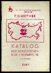   Katalog der sowjetischen Dokumentarfilme. II. Ausgabe. 