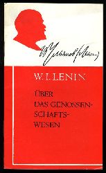 Lenin, Wladimir Iljitsch:  Lenin ber das Genossenschaftswesen. 