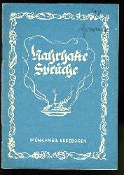 Schmidtkunz, Walter (Hrsg.):  Nahrhafte Sprche. Mnchner Lesebogen 16. 