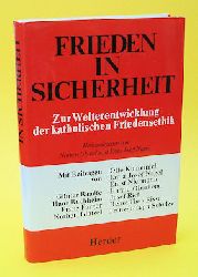 Glatzel, Norbert und Ernst Josef Nagel (Hrsg.):  Frieden in Sicherheit. Zur Weiterentwicklung  der katholischen Friedensethik. 