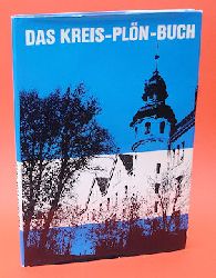 Engling, Irmtraut (Hrsg.):  Das Kreis-Pln-Buch. Eine Landeskunde in Wort und Bild. 