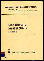 Stanek, Josef:  Elektrische Messtechnik. Lehrbrief 1. Lehrbriefe fr das Fernstudium. 