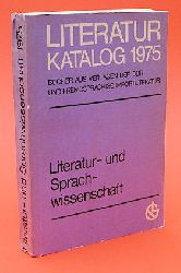  Literaturkatalog 1975. Bcher aus Verlagen der DDR und Fremdsprachige Importliteratur. Literatur- und Sprachwissenschaft 