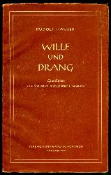 Hauser, Rudolf:  Wille und Drang. Grundlinien zum Verstehen menschlicher Charaktere. 