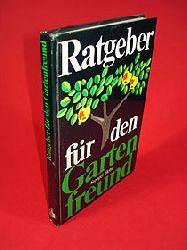 Stengel; Gnter Hhn, Reinhardt:  Ratgeber fr den Gartenfreund - mit 32 Farbabb. 