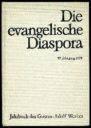   Die evangelische Diaspora. Jahrbuch des Gustav-Adolf-Werkes 1979. 49. Jahrgang. 