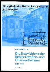 Jeanmaire, Claude:  Die Entwicklung der Basler Straen- und berlandbahnen. 1840 -1969. City and Interurban Cars of Basle. Archiv Nr. 3. 