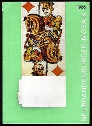   Neubrandenburger Mosaik 1986. Schriftenreihe des Historischen Bezirksmuseums Neubrandenburg. Heimatgeschichtliches Jahrbuch des Bezirkes Neubrandenburg. 