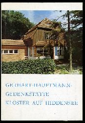 Erdmann, Gustav:  Die Gerhart-Hauptmann-Gedenksttte Kloster auf Hiddensee Mit einer Einfhrung in Leben und Werk des Dichters. 