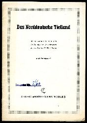 Preiss, Walter:  Das Norddeutsche Tiefland. Westermanns-Schautafeln Erdkundliches Grundwissen. Erluterungstext. 