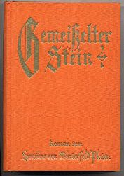 Winterfeld-Platen, Leontine von:  Gemeielter Stein. Roman. 