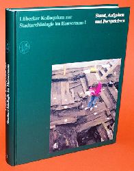 Glser, Manfred (Hrsg.):  Lbecker Kolloquium zur Stadtarchologie im Hanseraum Bd. 1. Stand, Aufgaben und Perspektiven. 
