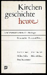 Kottje, Raymund (Hrsg.):  Kirchengeschichte heute. Geschichtswissenschaft oder Theologie? 