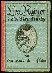 Winterfeld-Platen, Leontine von:  Lies Rainer. Die Geschichte einer Ehe. 