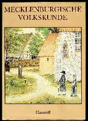 Bentzien, Ulrich und Siegfried (Hrsg.) Neumann:  Mecklenburgische Volkskunde. 