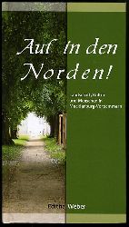 Weber, Editha:  Auf in den Norden! Landschaft, Kultur und Menschen in Mecklenburg-Vorpommern. 