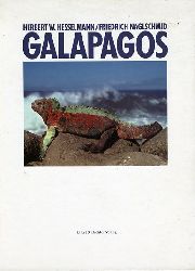 Naglschmid, Friedrich und Herbert W. Hesselmann:  Galapagos. Die weisse Reihe. 