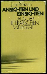 Brezan, Jurij:  Ansichten und Einsichten. Aus der literarischen Werkstatt. 