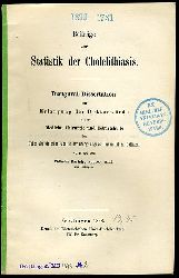 Bartels, Wilhelm:  Beitrge zur Statistik der Cholelithiasis. 