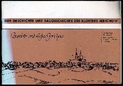 Naumann, Rolf und Klaus Brner:  Zur Geschichte und Baugeschichte des Klosters Jerichow. 