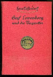Possendorf, Hans:  Graf Lewenborg und die Vagantin. Ein Abenteuer-Roman. 